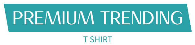 Premium Trending T Shirt