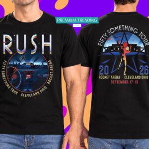 Rush Fifty Something Tour 2026 At Rocket Arena T-Shirt 2 Sided