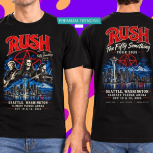 Rush Fifty Something Tour 2026 Seattle WA Oct 10&12 T-Shirt 2 Sided